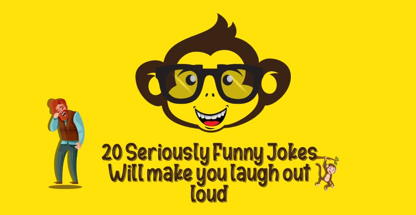 70 Seriously Funny Jokes Will make you laugh out loud
