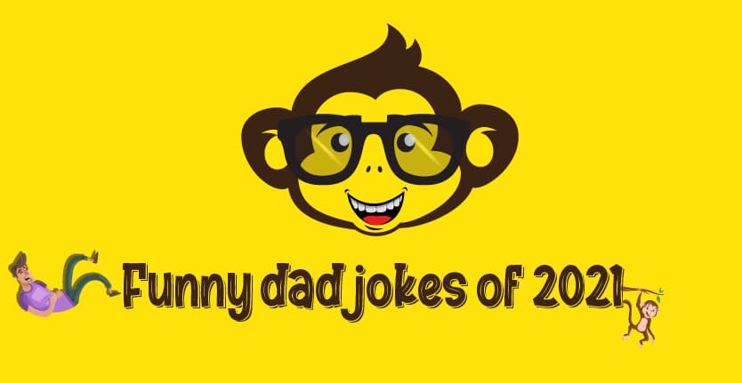 Funny dad jokes of 2021 that are really cool