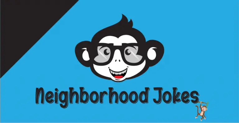 Neighborhood Jokes 2021 - dad jokes