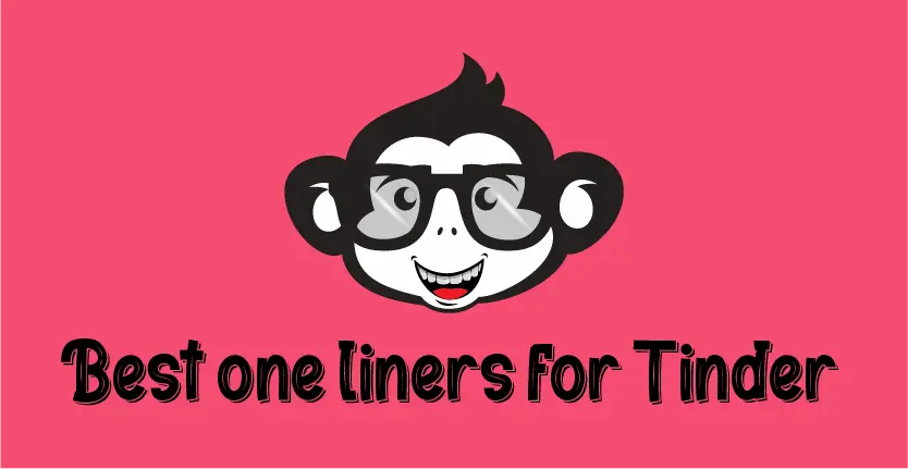 The Best one liners for Tinder